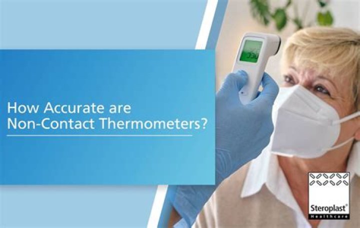 Are non contact thermometers accurate?