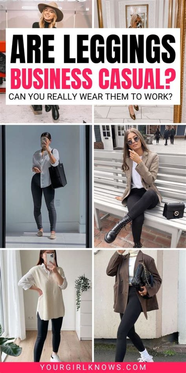 Can leggings be business casual?