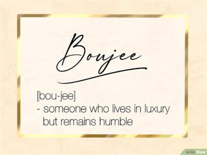 Is boujee a word?