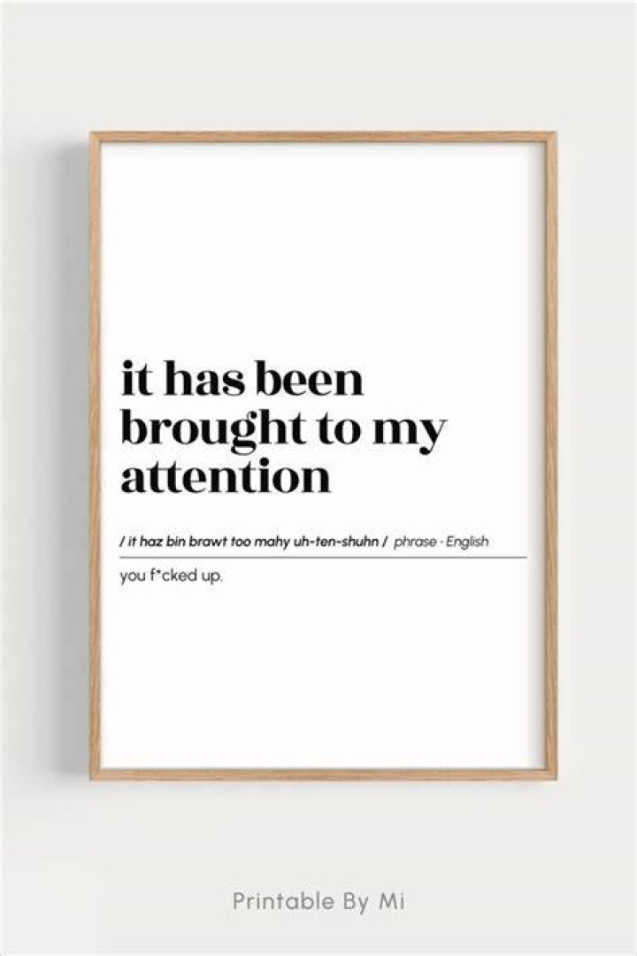 Should be brought to the attention?